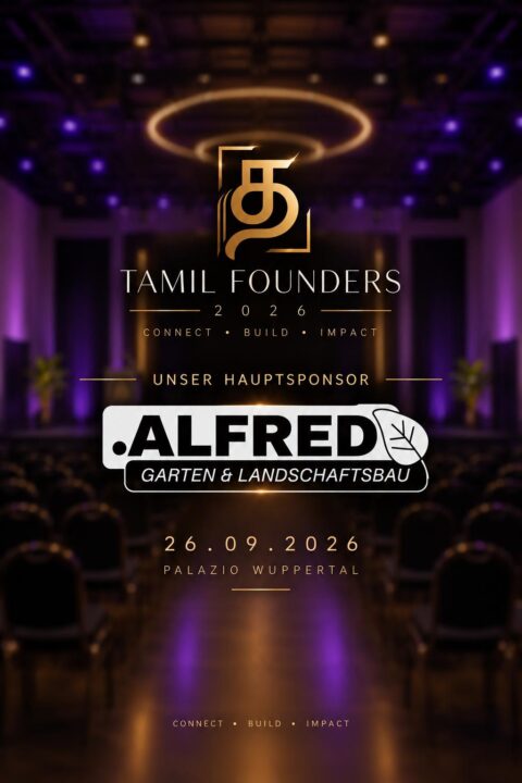 Veranstaltungsplakat der Tamil Founders 2026 mit Gartenbau Alfred als Hauptsponsor und Termin am 26. September 2026 im Palazio Wuppertal